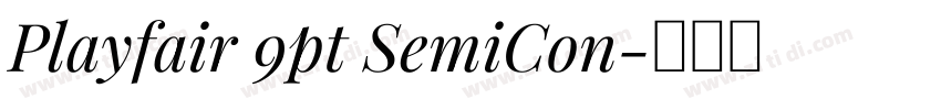 Playfair 9pt SemiCon字体转换